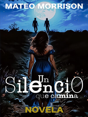 cover image of Un silencio que camina